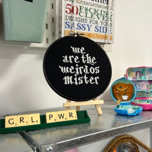We Are The Weirdos Mister Cross Stitch The Craft