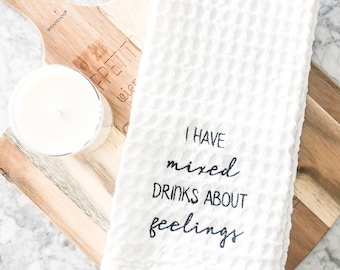 Mixed Feelings Embroidered Tea Towel | Kitchen Towel | Kitchen Decor | Gift for Her | Tea Towel Saying