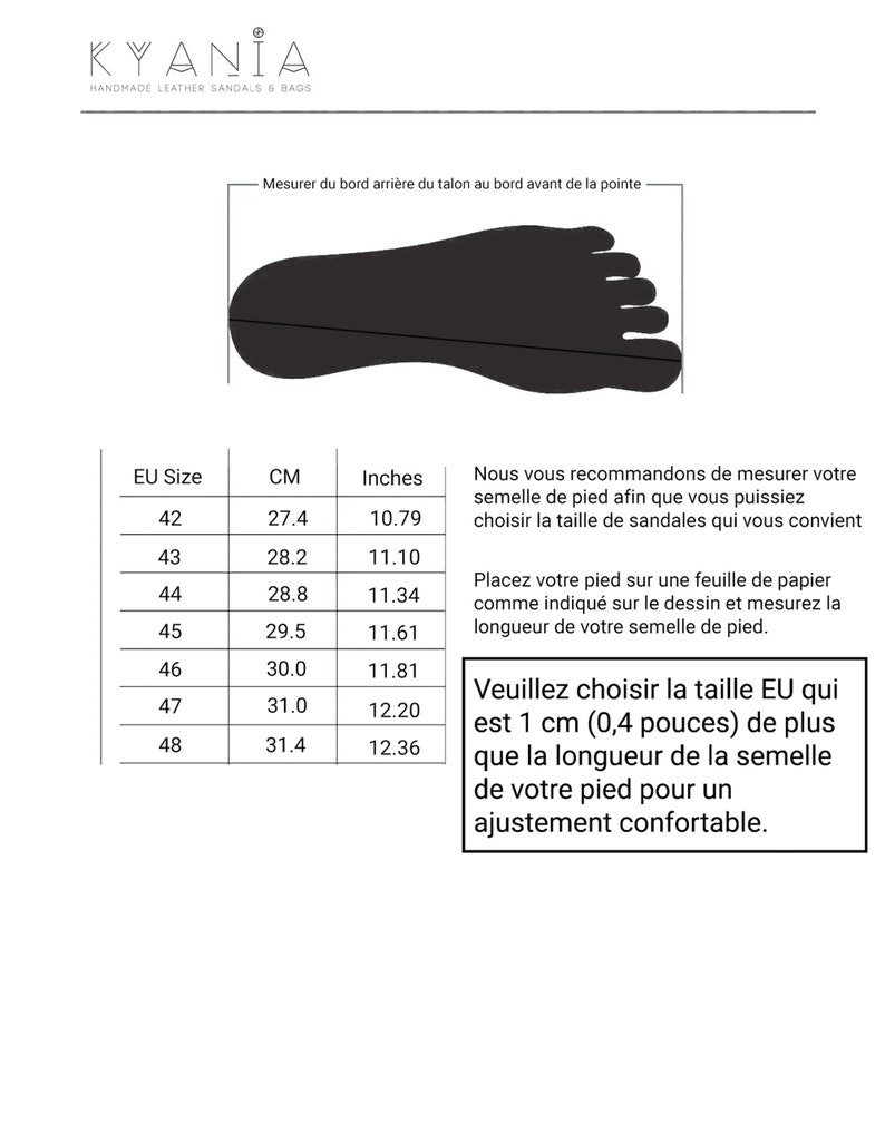 K&ouml;nnte beinhalten: Eine wei&szlig;e Grafik mit Text und Fu&szlig;umriss zur Messung der Schuhgr&ouml;&szlig;e. Die Tabelle zeigt EU-Gr&ouml;&szlig;en, Zentimeter und Zoll, mit Anweisungen auf Franz&ouml;sisch. Die Marke "KYANIA" steht oben und bietet handgefertigte Ledersandalen und -taschen an.