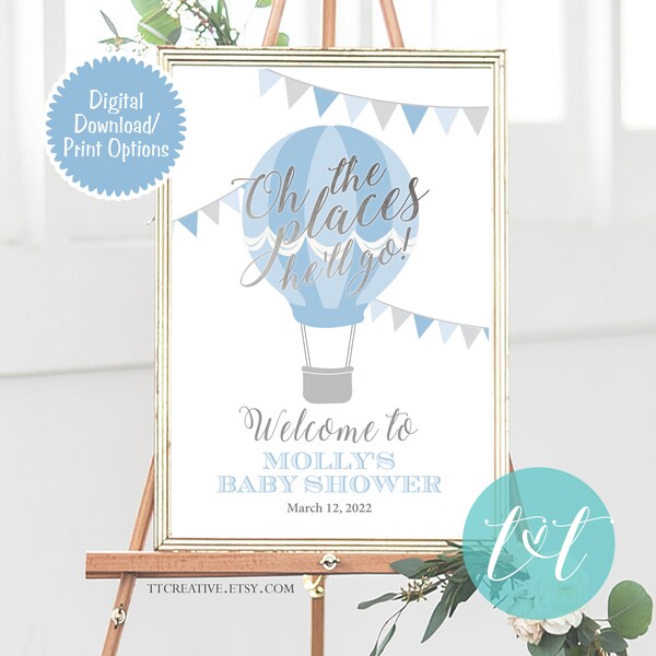 OH THE PLACES He'll Go Hot Air Balloon Baby Shower or 1st Birthday Welcome Poster 24" x 36" | Digital File or Print Options