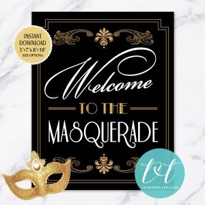 WELCOME TO the MASQUERADE digital file sign, Great Gatsby Themed Party Printable Sign, Roaring 20's Instant Download 5"x7" and 8"x10" files