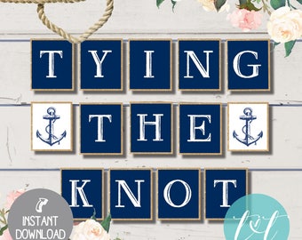 TYING the KNOT Banner, NAUTICAL Bridal Shower, Instant Download