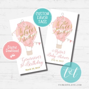 Hot Air Balloon "Oh the Places She'll Go"  CUSTOM FAVOR TAGS Baby Shower or 1st Birthday