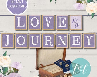 LOVE IS a JOURNEY Custom Banner Digital Download | Traveling from Miss to Mrs. Bridal Shower Banner Instant Download Lavender Purple
