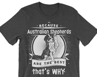 Australian Shepherd T-Shirt - Best Dog Breed Tee
