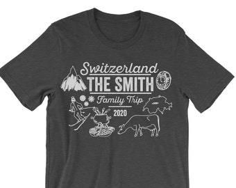 Switzerland Family Trip. Custom Shirt. Family Trip. Matching T-shirt. Unisex Tee. Switzerland  Vacation.