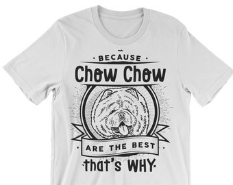 Chow Chow T-Shirt: Dog Lover Gift