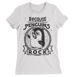 Penguins T shirt. PenguinT-shirt. Because Penguins Rock T-shirt. Funny Tee Shirt. Because That's Why Tee. Penguin tee. image 9