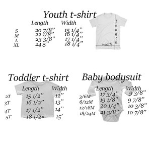 May include: Size chart for youth, toddler, and baby t-shirts and bodysuits. The chart shows the length and width measurements in inches for each size.