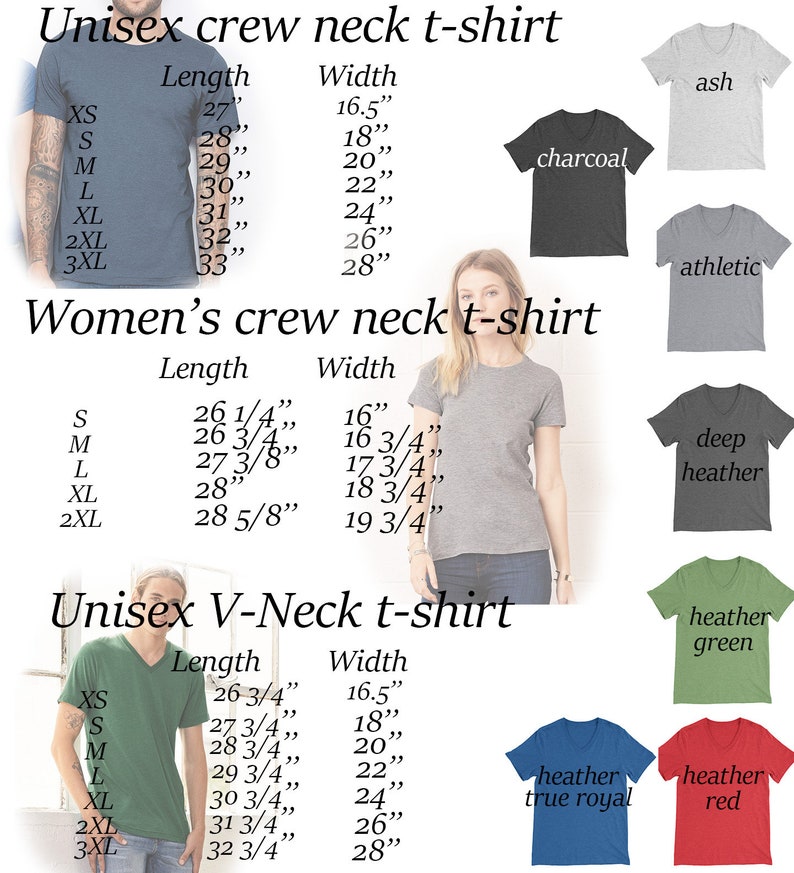 May include: Chart showing size and length measurements for unisex crew neck, women's crew neck, and unisex V-neck t-shirts. The chart includes measurements in inches. The image also shows examples of the t-shirts in different colors, including ash, charcoal, athletic, deep heather, heather green, heather true royal, and heather red.