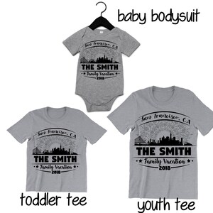 San Francisco CA Family Trip Custom Baby Bodysuit. Toddler T Shirt. Youth T-shirt. Custom Shirts. image 1