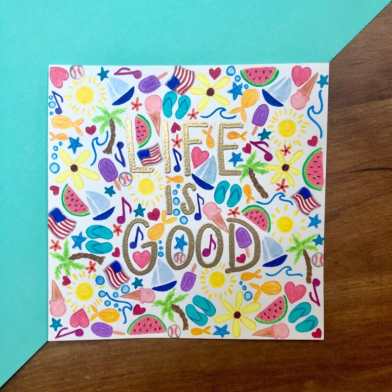 One-of-a-Kind, Hand Lettered Calligraphy Art quot;Life is Good One-of-a-Kind, Hand Lettered Calligraphy Art quot;Life is Good