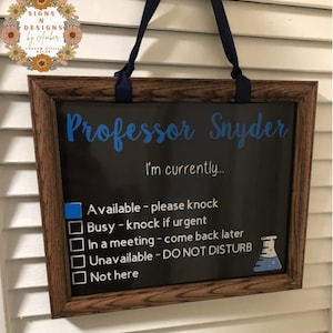 Professor door sign,Science professor,Science department,Class in session sign,Knock if urgent sign,Front door sign,University sign,Lab sign