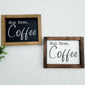 Coffee sign,But first coffee sign. Coffee bar sign for kitchen. Farmhouse coffee sign. Coffee