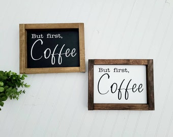 Coffee sign,But first coffee sign. Coffee bar sign for kitchen. Farmhouse coffee sign. Coffee
