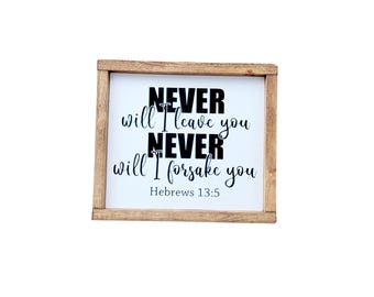 Never will I leave you wood sign