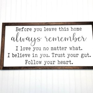 Before you leave this home sign, Entryway sign, Farmhouse family sign, Inspiration Quote sign .Family sign.