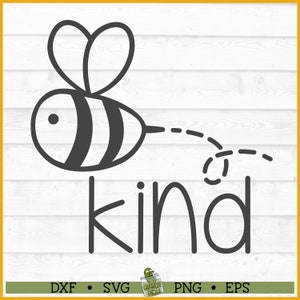 Bee Kind SVG File, dxf, eps, png, Kindness svg, Cita inspiradora svg, Bee svg, Silhouette Cameo, Cricut svg, Cut File, Descarga digital