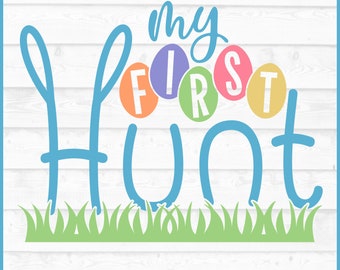 My First Easter Egg Hunt SVG, Kids Cut File For Cricut and Silhouette (Digital Download)