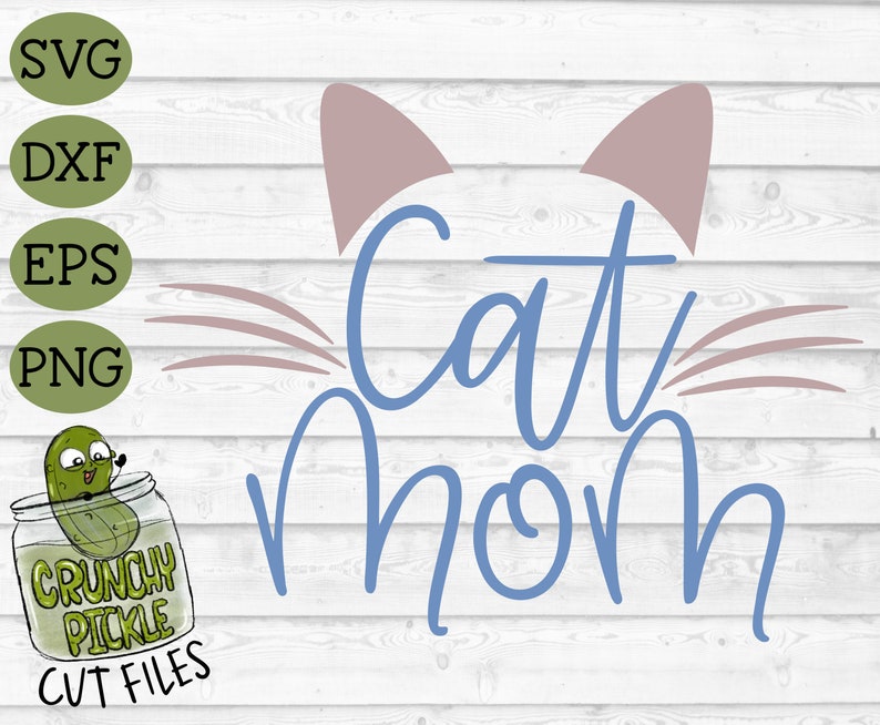 Download Cat Mom SVG File Phrase Pet Cat Mom Kitten dxf eps | Etsy
