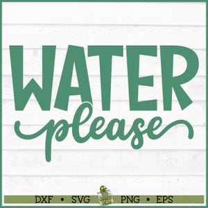 Wasser bitte SVG-Datei, Pflanzentopf svg, Pflanzenmutter svg, Pflanzendame svg, Grüner Daumen svg, Zimmerpflanze svg, Gartenarbeit svg, Cricut svg, Cut File