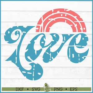 Distressed Love Rainbow SVG File, eps, png, Retro svg, Hippie svg, Boho svg, Groovy svg, Hippie quote svg, Cricut svg, Cut File, Download