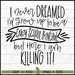 Crazy School Principal SVG File, dxf, eps, png, School svg, Back to School svg, Teacher svg, Cricut svg, Silhouette svg, Cut File