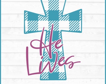 „He Lives“-SVG-Datei mit kariertem Kreuz (DXF, EPS, PNG), „He Lives“-SVG, Jesus-SVG, christliches SVG, Oster-SVG, Cricut-SVG, Schneidedatei zum Herunterladen