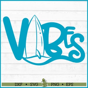 Beach Vibes SVG File, dxf, eps, png, Beach svg, Summer svg, Surfboard svg, Cricut svg, Silhouette svg, Cut File, Digital Download