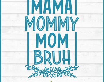 Archivo SVG de mamá, mamá, hermana, dxf, eps, png, mamá svg, mamá svg, mamá svg, día de la madre svg, Cricut svg, Silhouette svg, archivo de corte, descarga