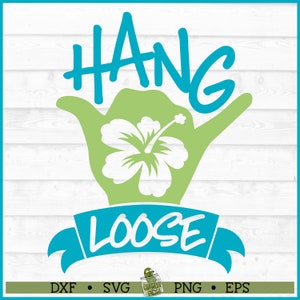 May include: A turquoise blue banner with the text "HANG LOOSE" in white. A green hand with a white hibiscus flower is behind the banner. The background is a white woodgrain pattern.