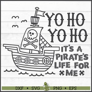 Yo Ho Pirate Ship SVG File, dxf, eps, png, Pirate svg, Pirate Quote svg, Yo Ho svg, Silhouette svg, Cricut svg, Cutting File, Download