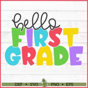Hello First Grade Teacher SVG File, png, School svg, 1st grade svg, Teach svg, Classroom svg, Back To School svg, Cricut svg, Cut File