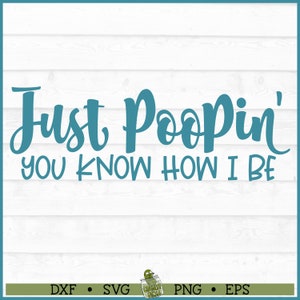 Just Poopin' SVG-bestand, dxf, eps, png, badkamer svg, toiletpapier svg, badkamer teken svg, Cricut svg, silhouet svg, bestand knippen, downloaden