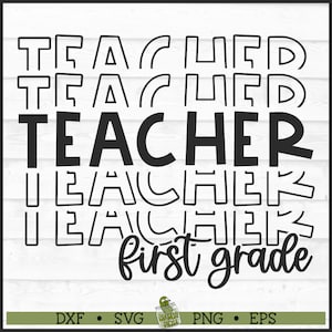 Stacked First Grade Teacher SVG File, dxf, eps, png, School svg, 1st Grade svg, Teach svg, Cricut svg, Silhouette svg, Cut File