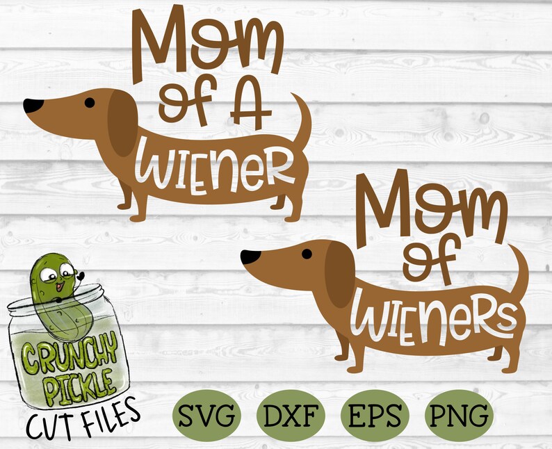 Download Mom of a Wiener Dog Mom SVG Cut File Dachshund Doxie | Etsy