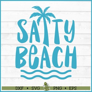 Salziger Strand SVG-Datei, dxf, eps, png, Salziges svg, Sommer svg, Lustiger Strand svg, Strand Zitat svg, Cricut svg, Kontur svg, Cut File, Digital