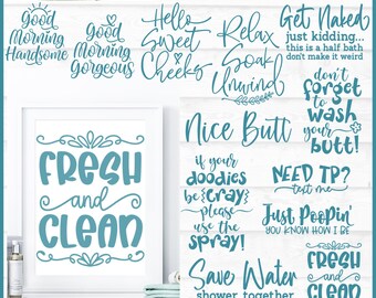 May include: A set of 12 bathroom-themed SVG cut files featuring humorous and motivational phrases in a teal blue color. The phrases include "Good Morning Handsome", "Good Morning Gorgeous", "Hello Sweet Cheeks", "Relax Soak Unwind", "Get Naked", "Don't Forget to Wash Your Butt", "Nice Butt", "If Your Doodies Be Cray Please Use The Spray", "Need TP? Text Me", "Just Poopin' You Know How I Be", "Fresh and Clean", and "Save Water Shower Together".