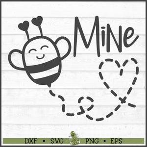 Bee Mine Valentine SVG File, eps, png, Bee svg, Valentine&#39;s Day svg, Be Mine svg, Silhouette svg, Cricut svg, Cut File, Digital Download