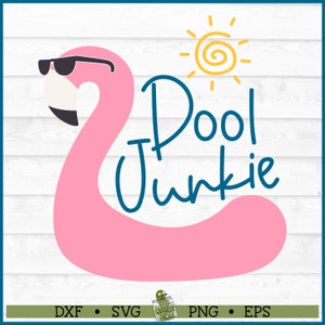 Pool Junkie Flamingo SVG File, dxf, eps, png, Summer svg, Pool svg, Beach svg, Silhouette svg, Cricut svg, Summer svg, Cut File, Download