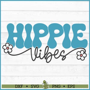 Hippie Vibes SVG File, dxf, eps, png, Retro svg, Hippie svg, Boho svg, Groovy svg, Hippie quote svg, Cricut svg, Cut File, Download