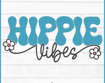 Hippie Vibes SVG File, dxf, eps, png, Retro svg, Hippie svg, Boho svg, Groovy svg, Hippie quote svg, Cricut svg, Cut File, Download