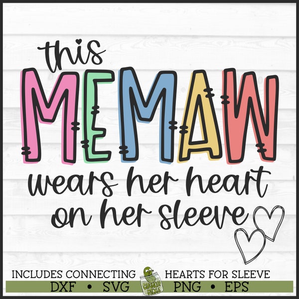 This Memaw Wears Her Heart on Her Sleeve SVG File, dxf, eps, png, Memaw svg, Hearts svg, Grandkids svg, Hearts on Sleeve svg, Cricut svg