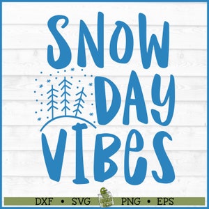 Schnee Tag Vibes SVG-Datei, dxf, eps, png, Schnee Tag svg, Winter svg, Schnee svg, Winterpause svg, Cricut svg, Silhouette svg, Schnittdatei, Download