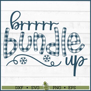 Buffalo Plaid Bundle Up SVG File, dxf, eps, png, Winter svg, Cold svg, Plaid svg, Cricut svg, Silhouette svg, Cut File, Digital Download