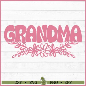 Archivo SVG de abuela con flores, dxf, eps, png, abuela SVG, abuela SVG, Día de la Madre SVG, silueta SVG, Cricut SVG, archivo de corte, descarga