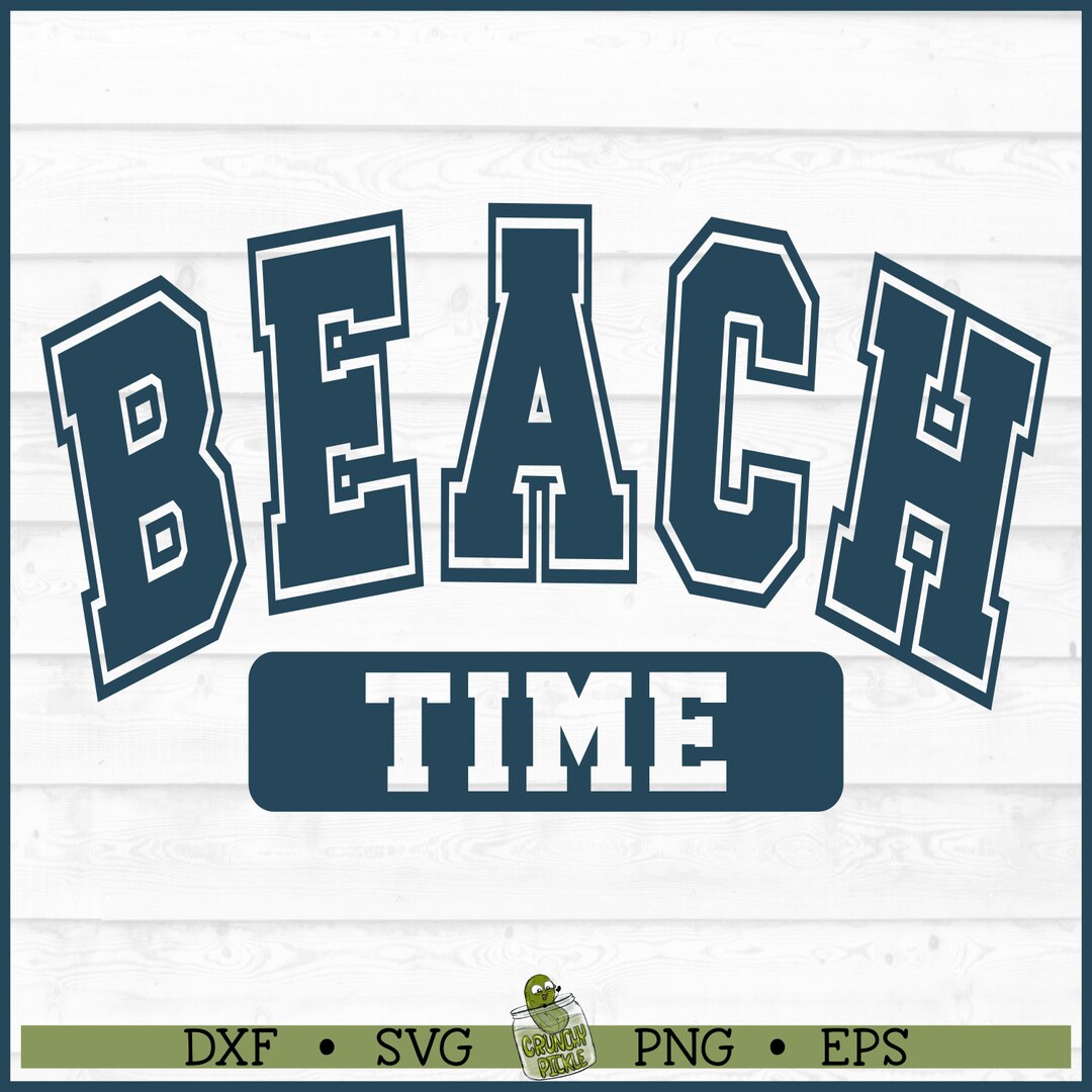 Beach Time SVG File, Beach Svg, Summer Svg, Vacation Svg, Beach Shirt ...