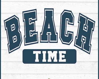 File SVG Beach Time, Spiaggia svg, Estate svg, Vacanza svg, Maglietta da spiaggia svg, Detto da spiaggia svg, Silhouette svg, Cricut svg, File di taglio, Download