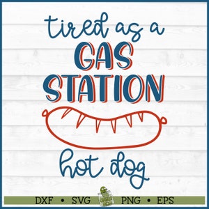 Fatigué de station-service Hot-Dog fichier SVG, dxf, eps, png, svg drôle, fatigué svg, svg Silhouette, svg Cricut, couper fichier, téléchargement numérique