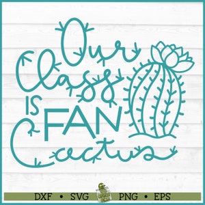 Unsere Klasse ist Fancactus SVG-Datei, dxf, eps, png, Lehrer svg, Kaktus svg, Schule svg, Cricut svg, Silhouette Cameo svg, Schnittdatei, Download